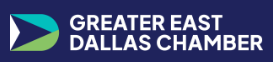 Greater East Dallas Chamber of Commerce TX